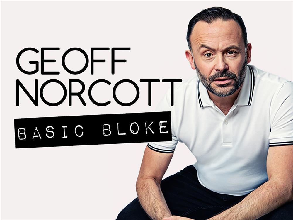 Geoff Norcott: Basic Bloke 2 – Live in Ipswich (2026)