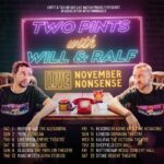 Two Pints Podcast Live: November Nonsense Charter Hall Colchester