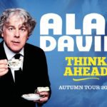 Alan Davies - Think Ahead Corn Exchange Ipswich Ipswich