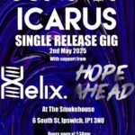 Promotional poster for Suns of Icarus, Hope Ahead, and Helix live at The Smokehouse Ipswich on 2 May 2025