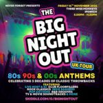 The BIG NIGHT OUT - 80s