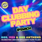 The Over 30s Club - Daytime Clubbing - Ipswich Ipswich 2025-09-06