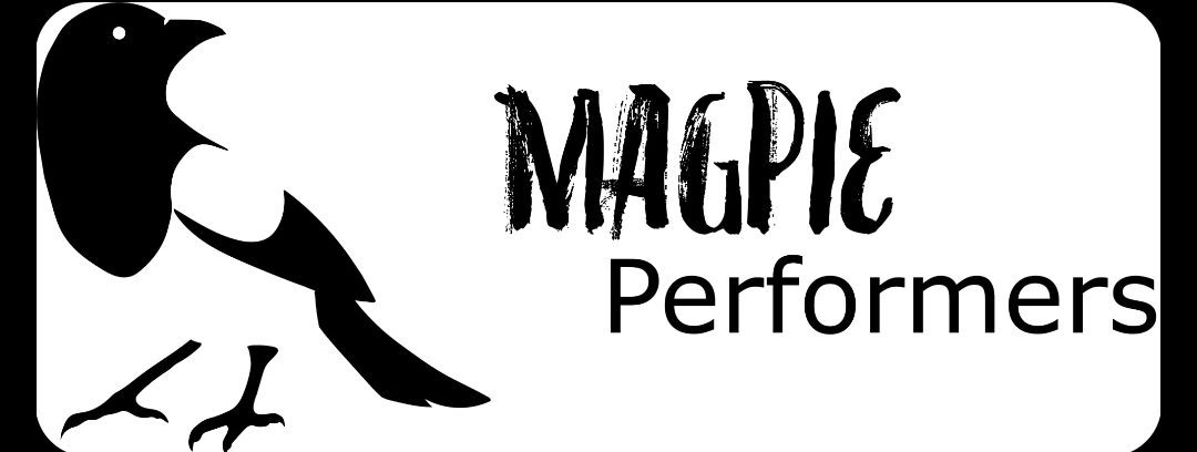 Magpie Performers